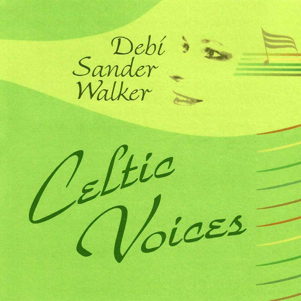 Celtic Voices Album | Debi Sander Walker